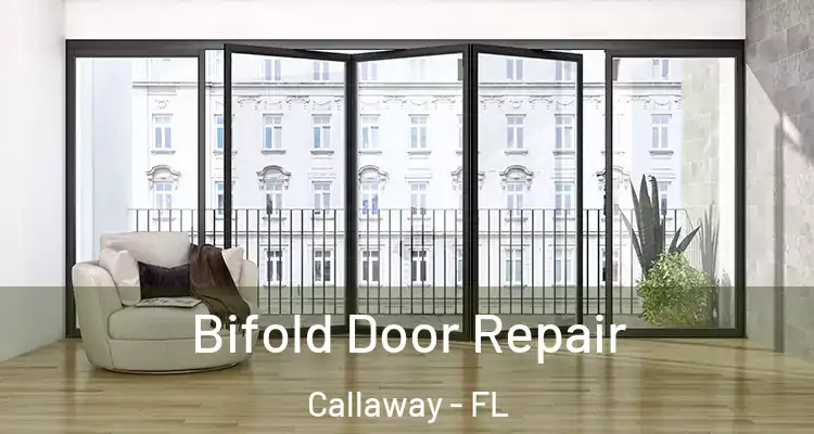  Bifold Door Repair Callaway - FL