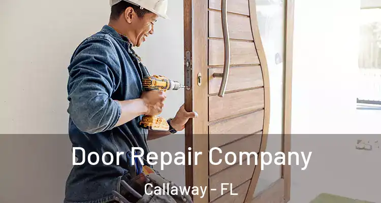  Door Repair Company Callaway - FL