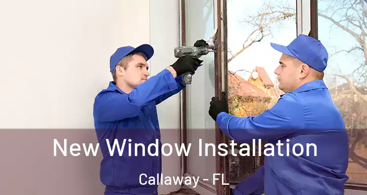  New Window Installation Callaway - FL