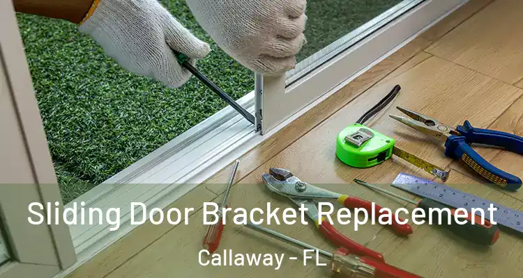  Sliding Door Bracket Replacement Callaway - FL