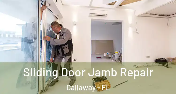  Sliding Door Jamb Repair Callaway - FL