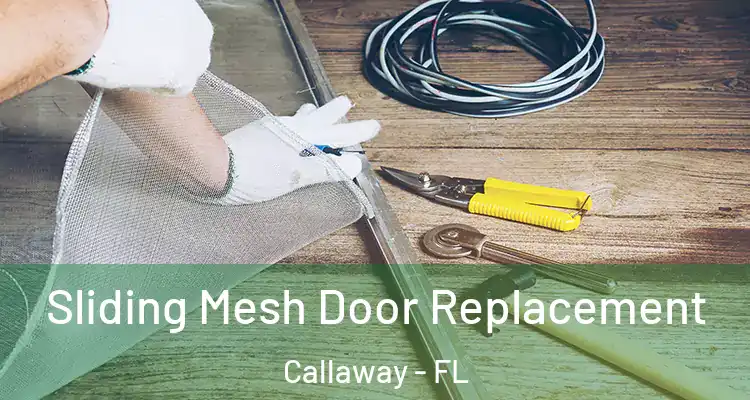  Sliding Mesh Door Replacement Callaway - FL